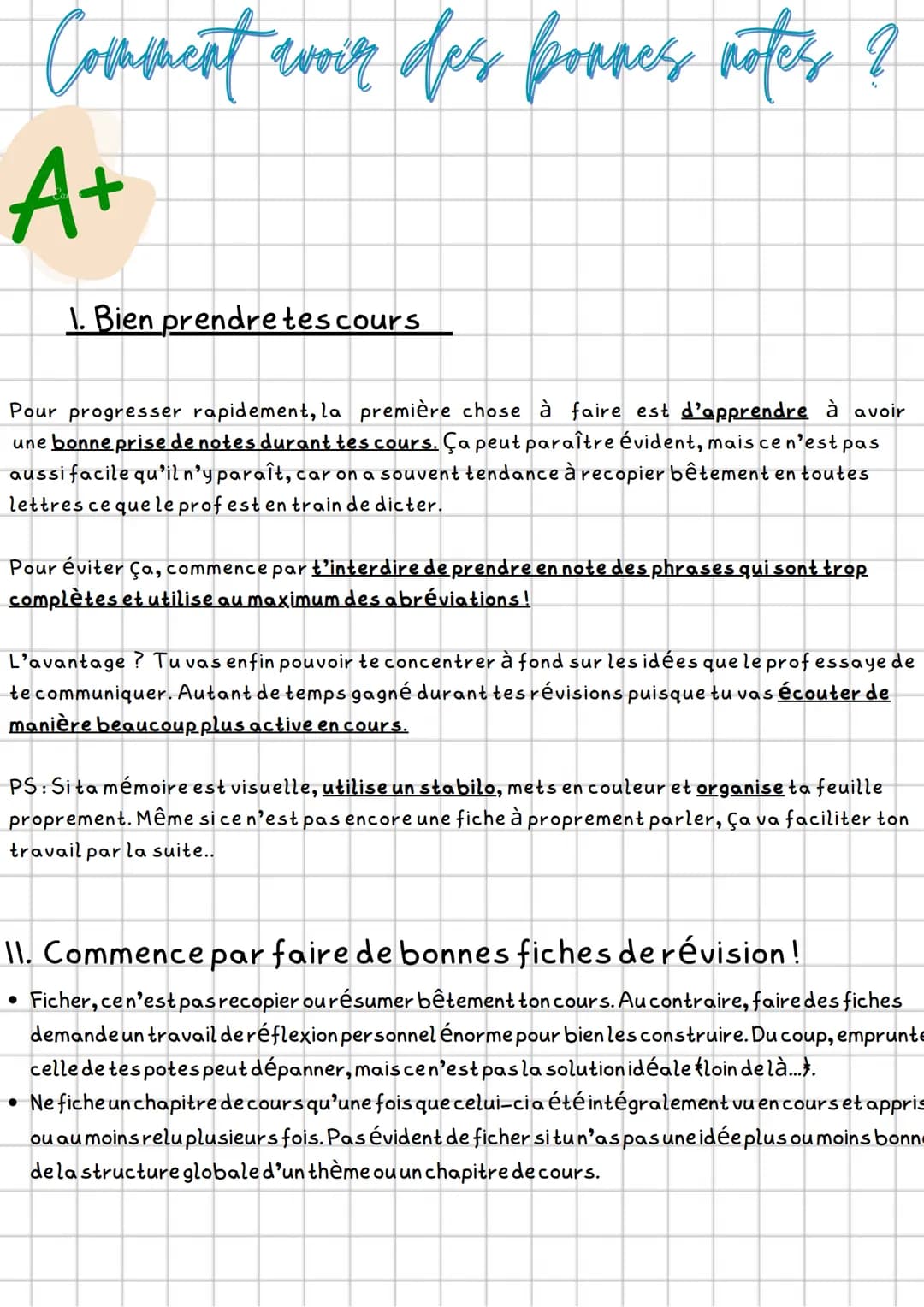 Comment woir des bonnes notes ?
A+
1. Bien prendretes cours
Pour progresser rapidement, la première chose à faire est d'apprendre à avoir
un