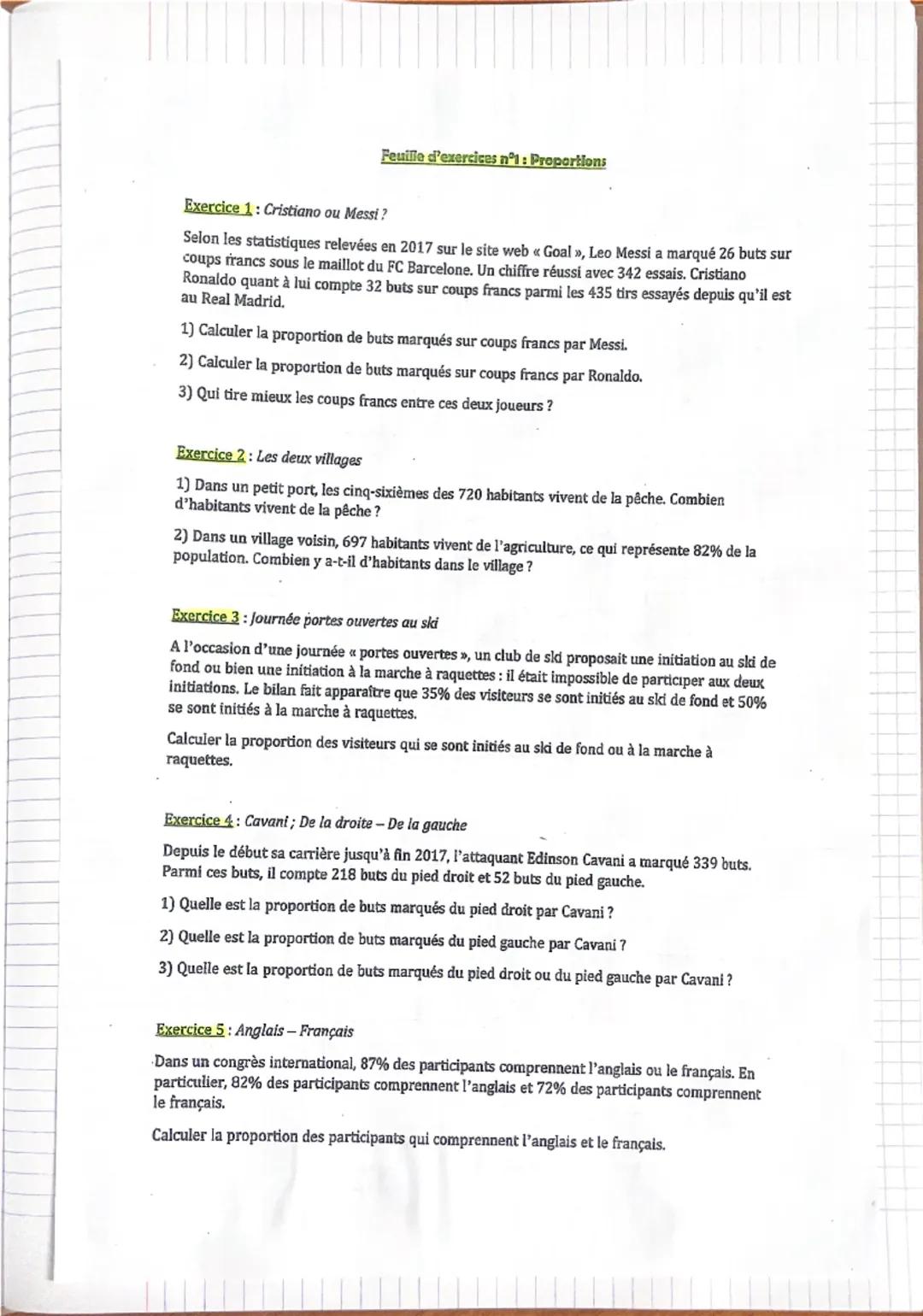 # Feuille d'exercices nº1: Proportions

Exercice 1: Cristiano ou Messi?

Selon les statistiques relevées en 2017 sur le site web << Goal», L