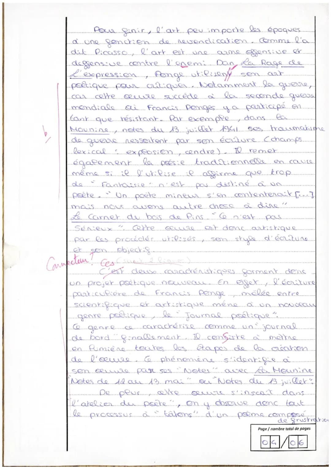 B. Œuvre Francis PONGE, LA RAGE DE L'EXPRESSION
Parcours DANS L'ATELIER DU POETE
quête obsessionnelle
du not juste.
Dans son œuvre La rage d