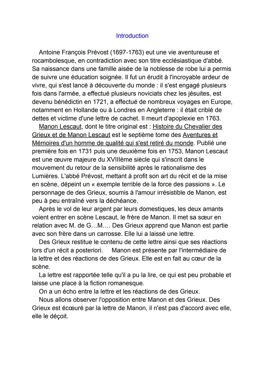 Introduction
Antoine François Prévost (1697-1763) eut une vie aventureuse et
rocambolesque, en contradiction avec son titre ecclésiastique d