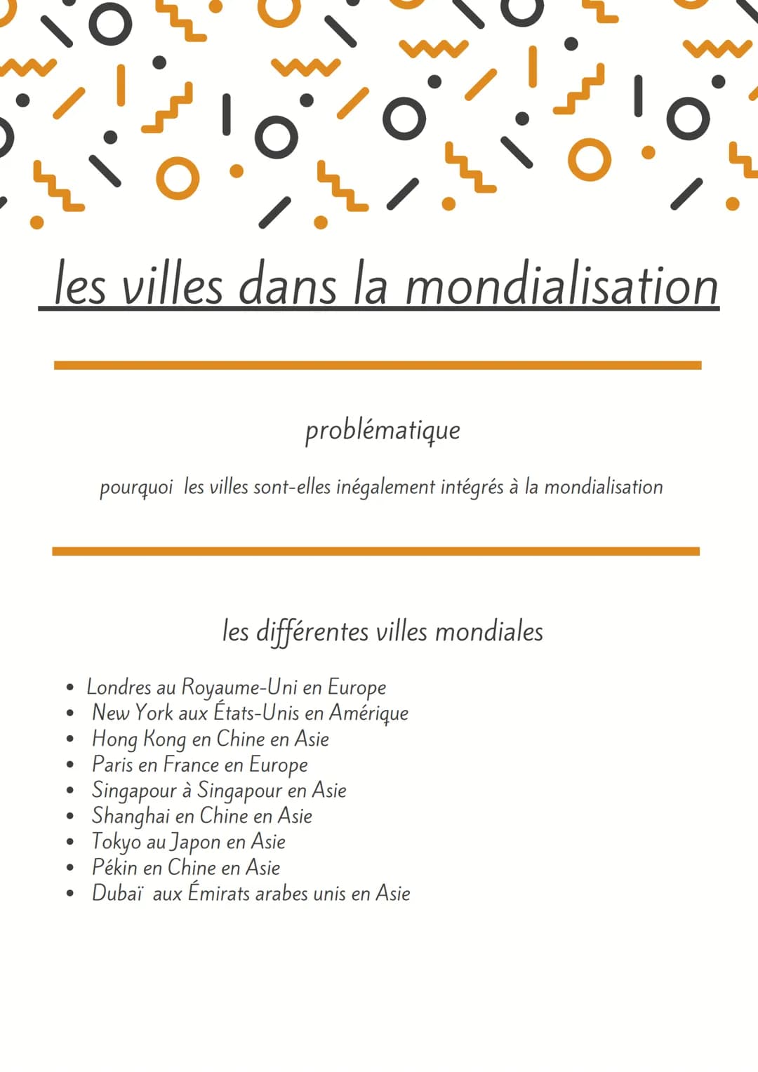 les villes dans la mondialisation
●
●
●
●
●
problématique
pourquoi les villes sont-elles inégalement intégrés à la mondialisation
●
les diff