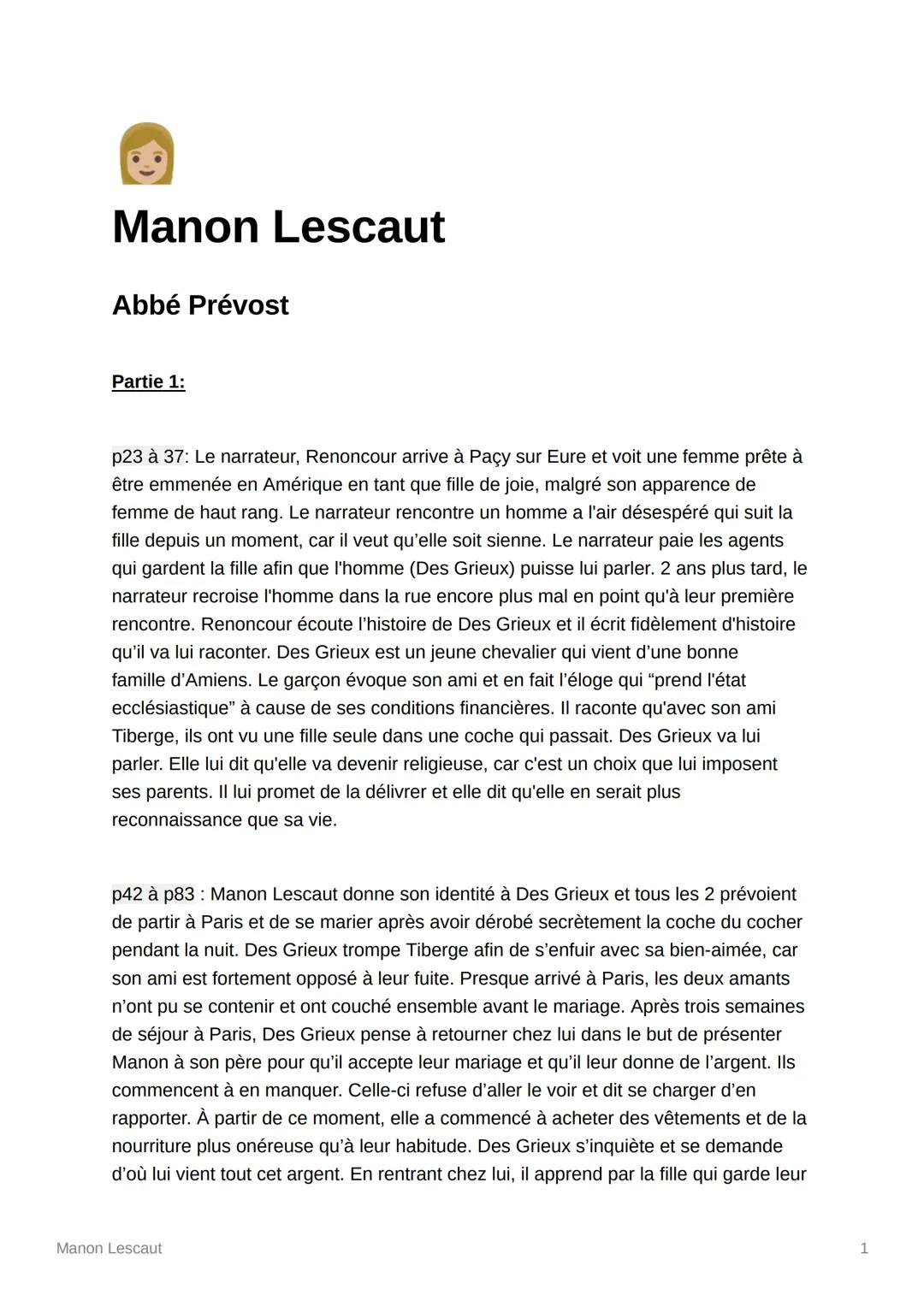 Manon Lescaut
Abbé Prévost
Partie 1:
p23 à 37: Le narrateur, Renoncour arrive à Paçy sur Eure et voit une femme prête à
être emmenée en Amér