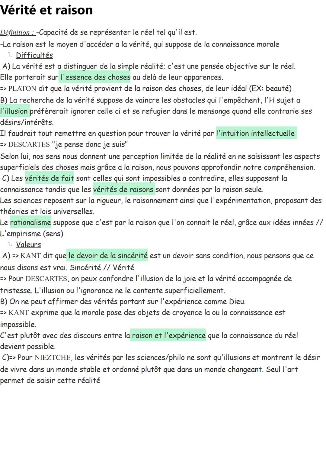 Vérité et raison
Définition : -Capacité de se représenter le réel tel qu'il est.
-La raison est le moyen d'accéder a la vérité, qui suppose 