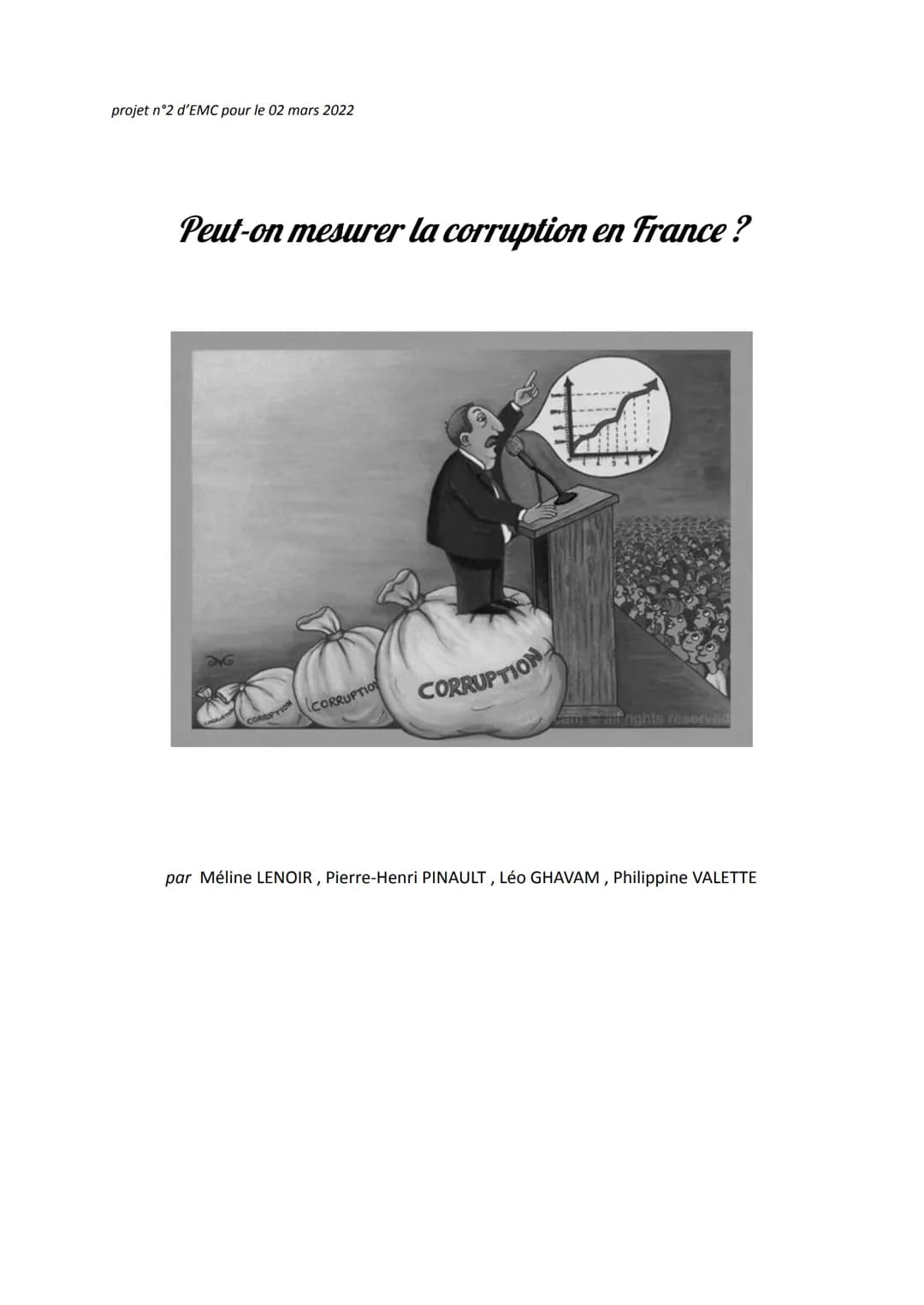 projet n°2 d'EMC pour le 02 mars 2022
Peut-on mesurer la corruption en France ?
DYG
CORRIPTION
CORRUPTION
CORRUPTION
impuescam rait rights r