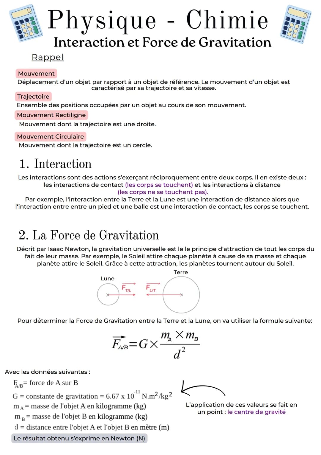 Physique - Chimie
Interaction et Force de Gravitation
Rappel
Mouvement
Déplacement d'un objet par rapport à un objet de référence. Le mouvem
