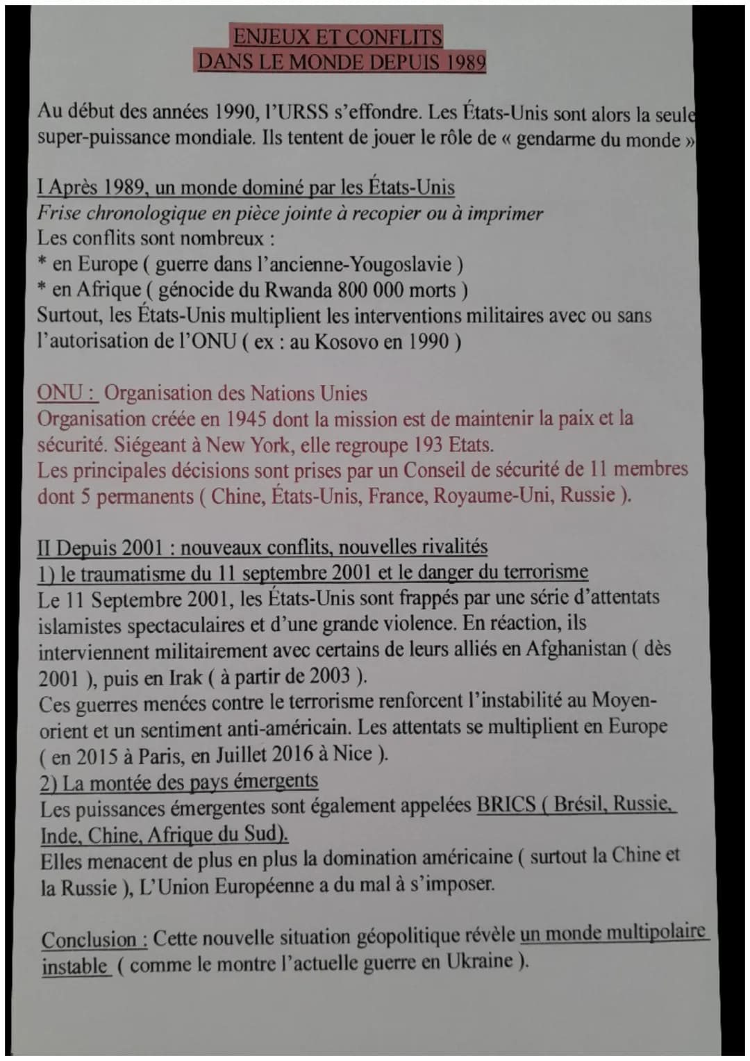 ENJEUX ET CONFLITS
DANS LE MONDE DEPUIS 1989
Au début des années 1990, l'URSS s'effondre. Les États-Unis sont alors la seule
super-puissance