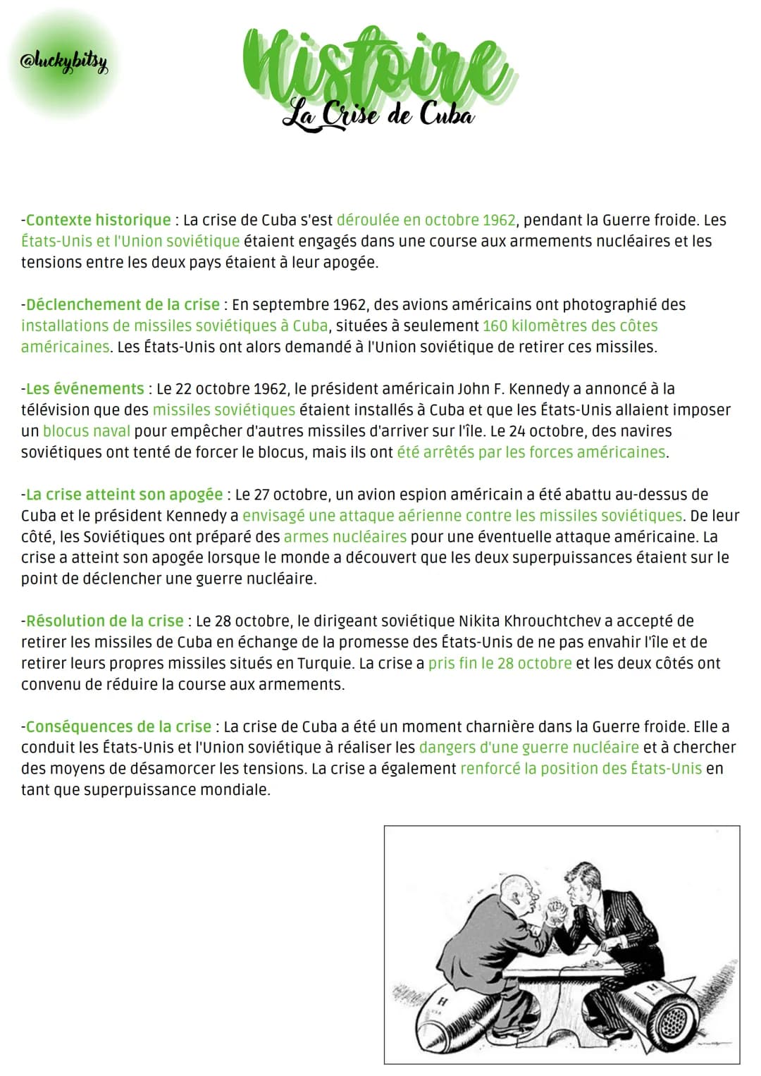 @luckybitsy
Histoire
La Crise de Cuba
-Contexte historique : La crise de Cuba s'est déroulée en octobre 1962, pendant la Guerre froide. Les
