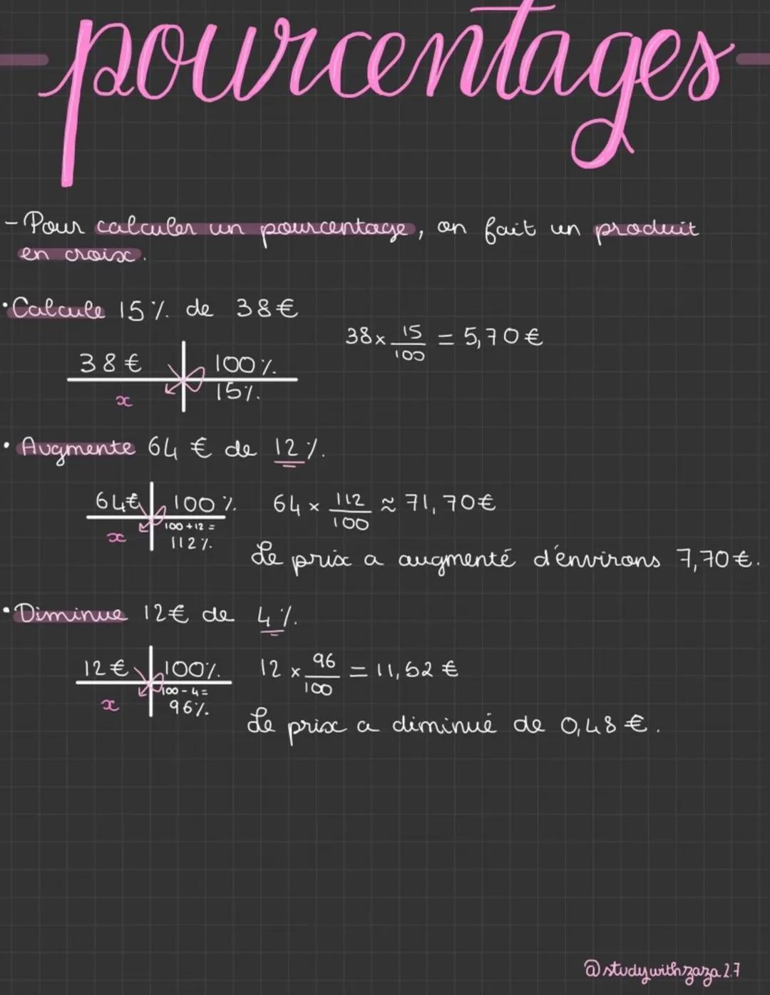 # pourcentages

- Pour calculer un pourcentage, on fait un produit
en croix.

•Calcule 15% de 38€

$
\begin{array}{c|c}
38€ & 100 \%
\hline
