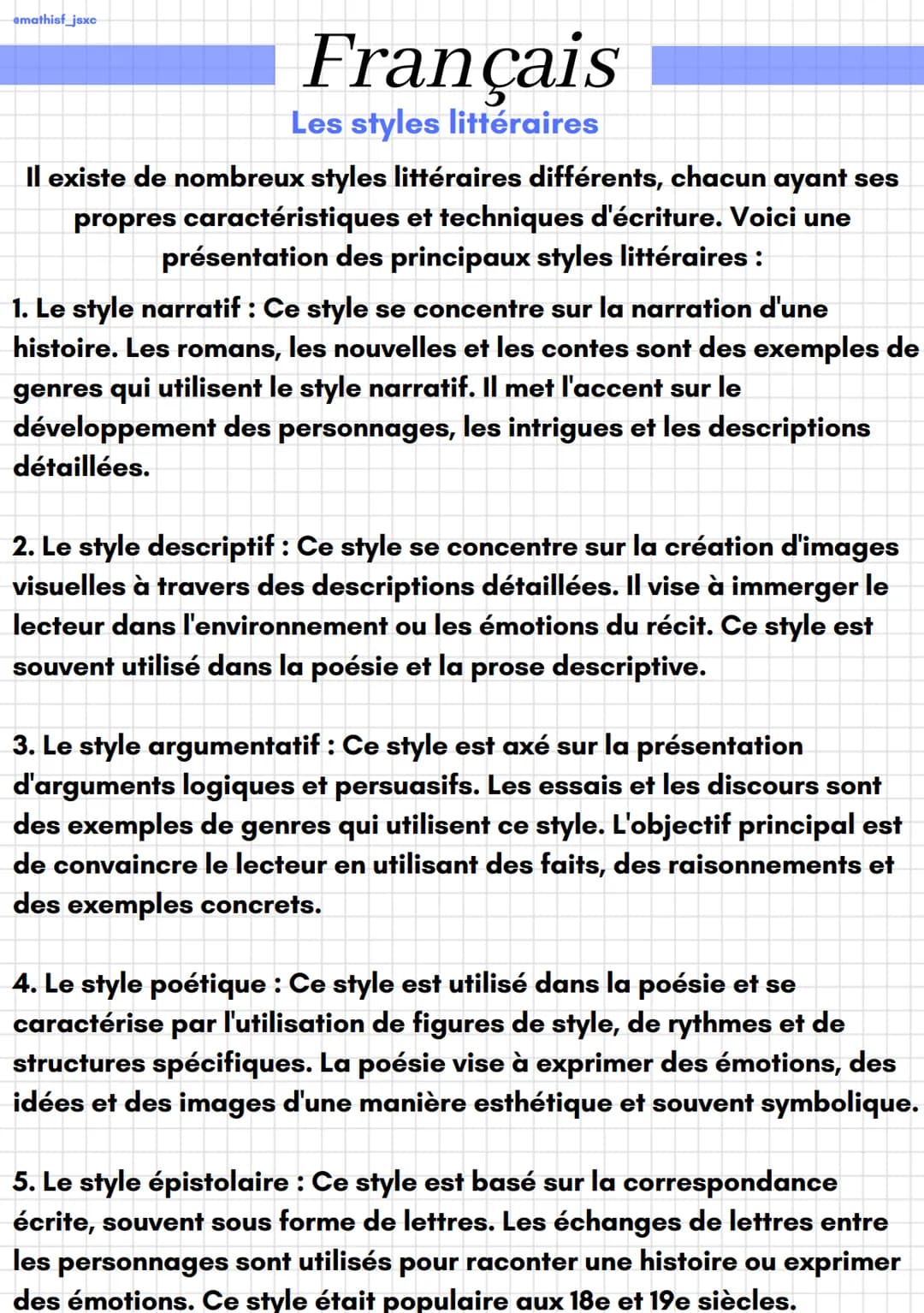 emathisf_jsxc
Français
Les styles littéraires
Il existe de nombreux styles littéraires différents, chacun ayant ses
propres caractéristiques
