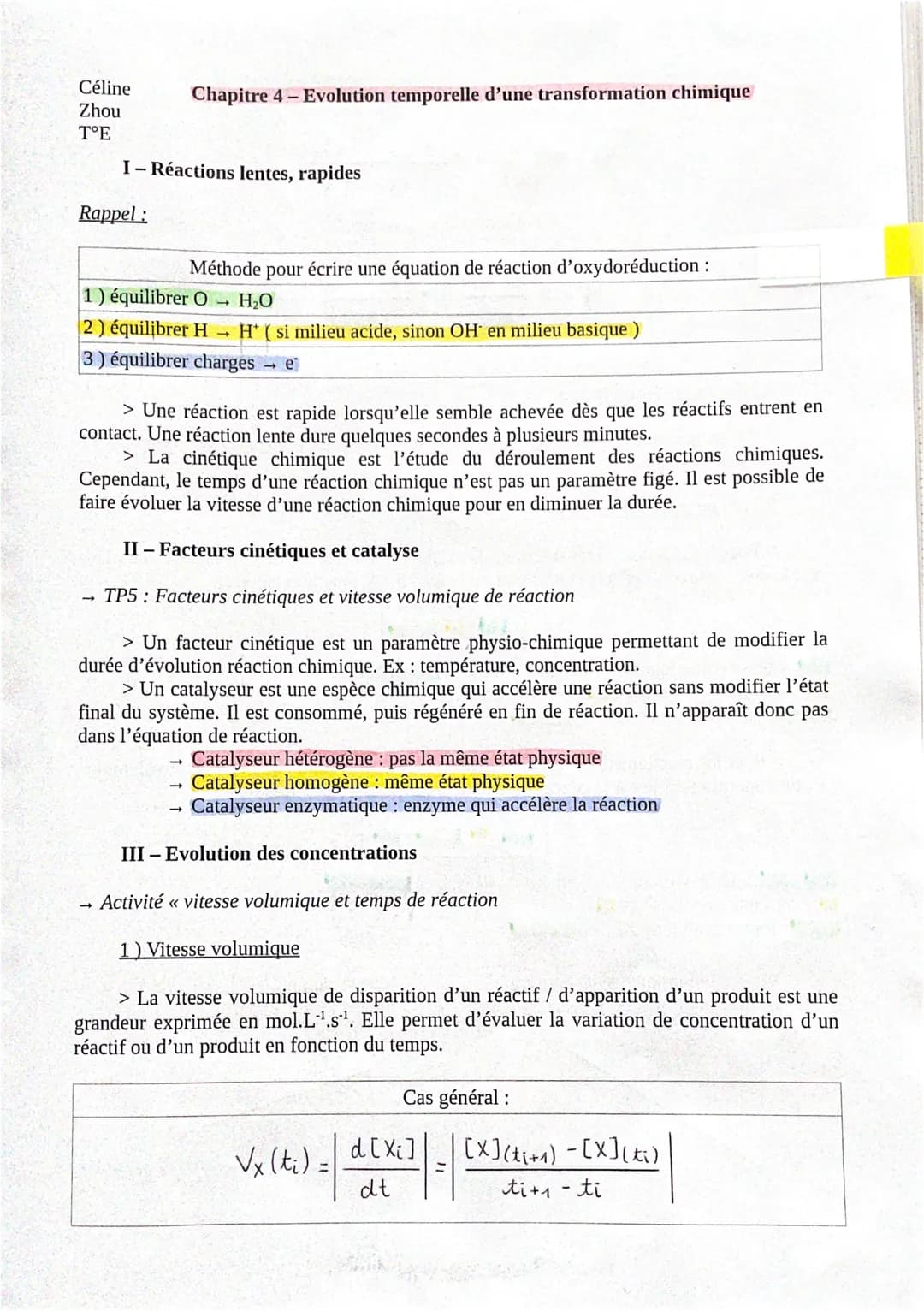 Céline
Zhou
T°E
Rappel :
I-Réactions lentes, rapides
Chapitre 4-Evolution temporelle d'une transformation chimique
1) équilibrer O → H₂O
2) 