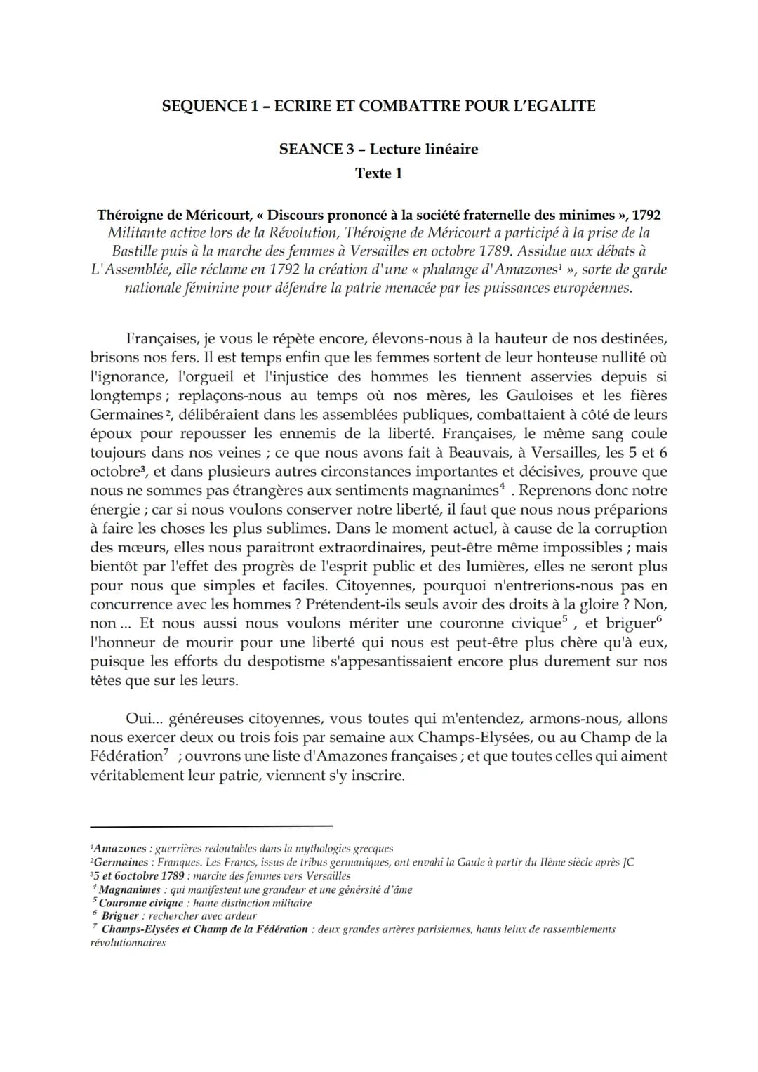 SEQUENCE 1 - ECRIRE ET COMBATTRE POUR L'EGALITE
SEANCE 3 - Lecture linéaire
Texte 1
Théroigne de Méricourt, « Discours prononcé à la société