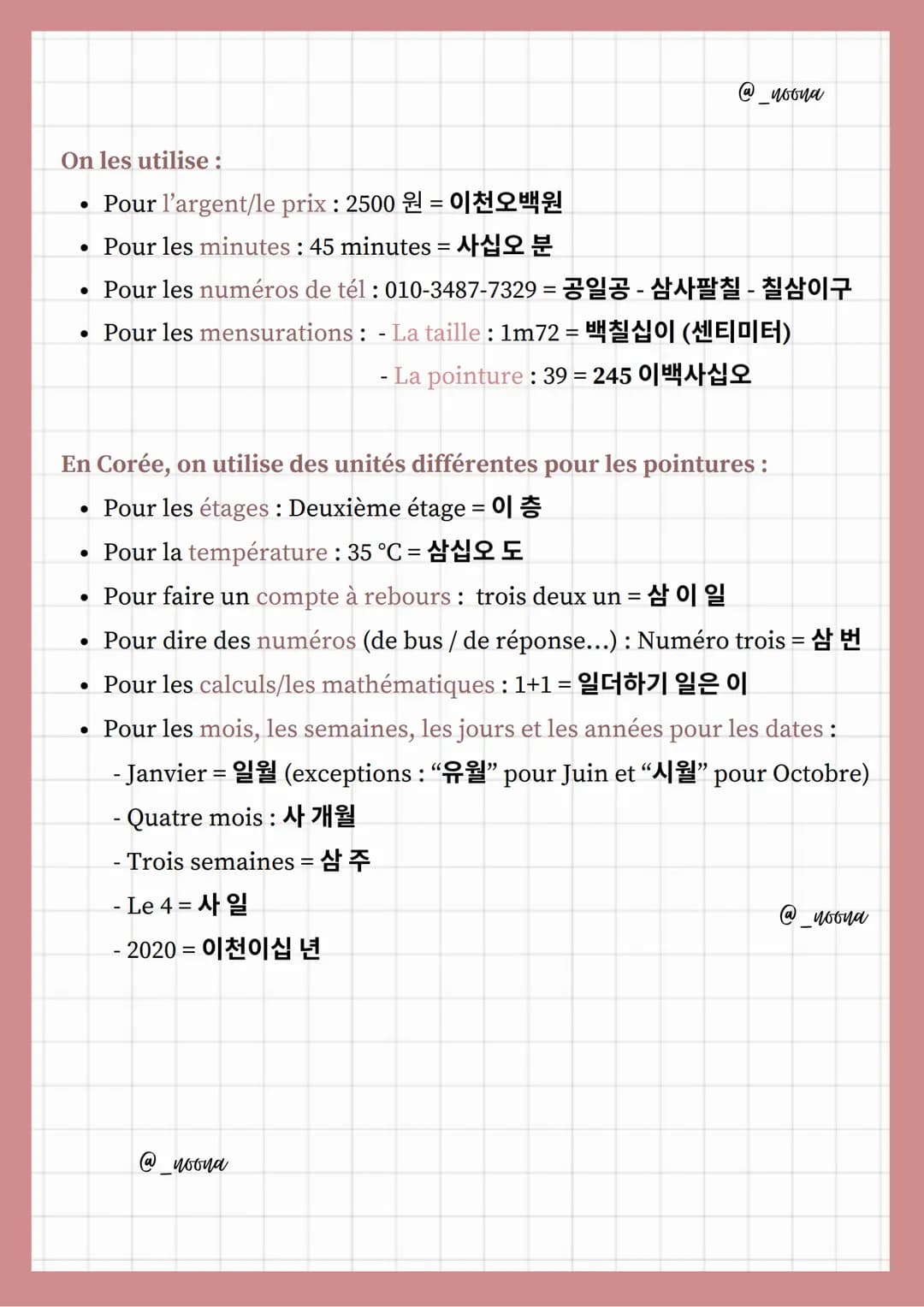 0 - 영/공
(YEONG/GONG)
1- 하나
(IL)
2- 둘
(1)
3 - 셋
(SAM)
4- 넷
(SA)
5- 다섯
(0)
6 - 여섯
(YUK)
7- 일곱
(CHIL)
Systeme Sino-Coréen
8 - 여덟
(PAL)
9 - 아홉
(