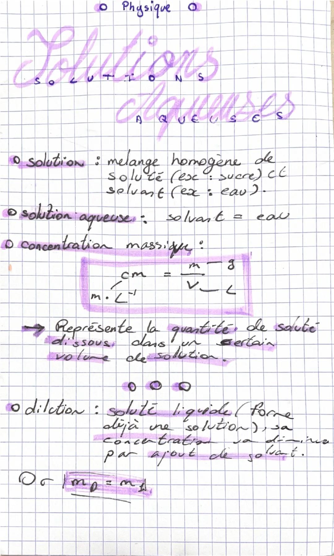 4
。 Physique o
Solutions
N
Chavelled
QUEU
。 solution: melange homogène de
soluté (ex: sucre) CE
selvant (ex: eav).
solution aqueuses: solvan