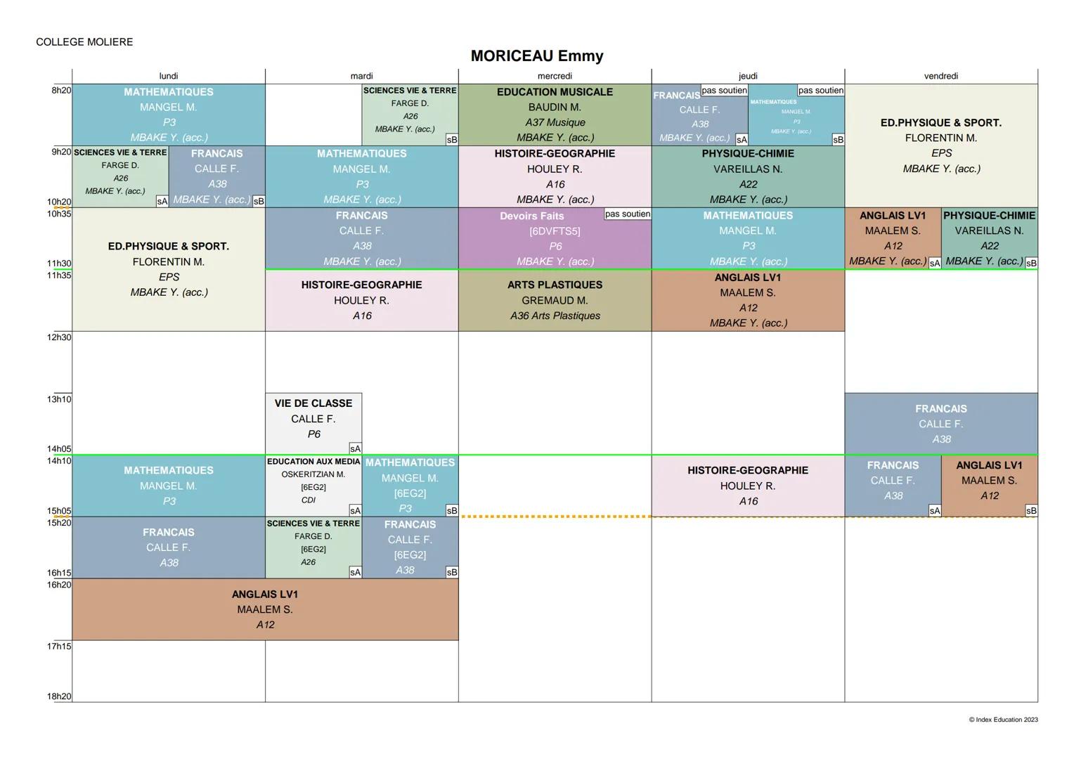 COLLEGE MOLIERE
8h20
9h20 SCIENCES VIE & TERRE
FARGE D.
10h20
10h35
11h30
11h35
12h30
13h10
14h05
14h10
15h05
15h20
16h15
16h20
17h15
lundi
