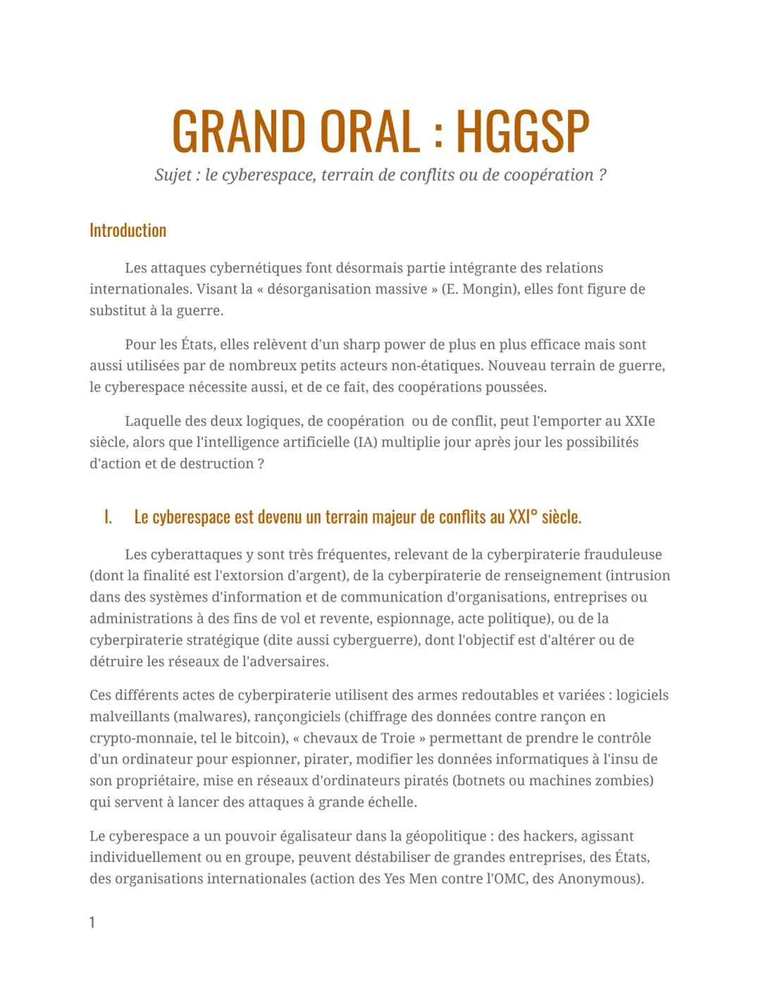 GRAND ORAL : HGGSP
Sujet : le cyberespace, terrain de conflits ou de coopération ?
Introduction
Les attaques cybernétiques font désormais pa