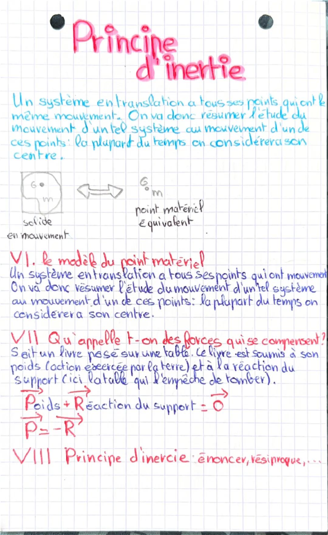 •Principe d'inertie
Un système en translation a tous ses points qui ont le
même mouvement. On va donc résumer l'étude du
mouvement d'un tel 