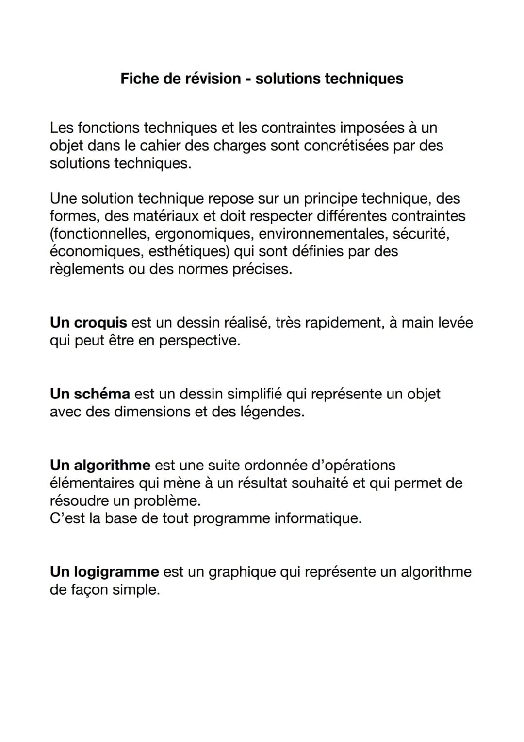 Fiche de révision - solutions techniques
Les fonctions techniques et les contraintes imposées à un
objet dans le cahier des charges sont con