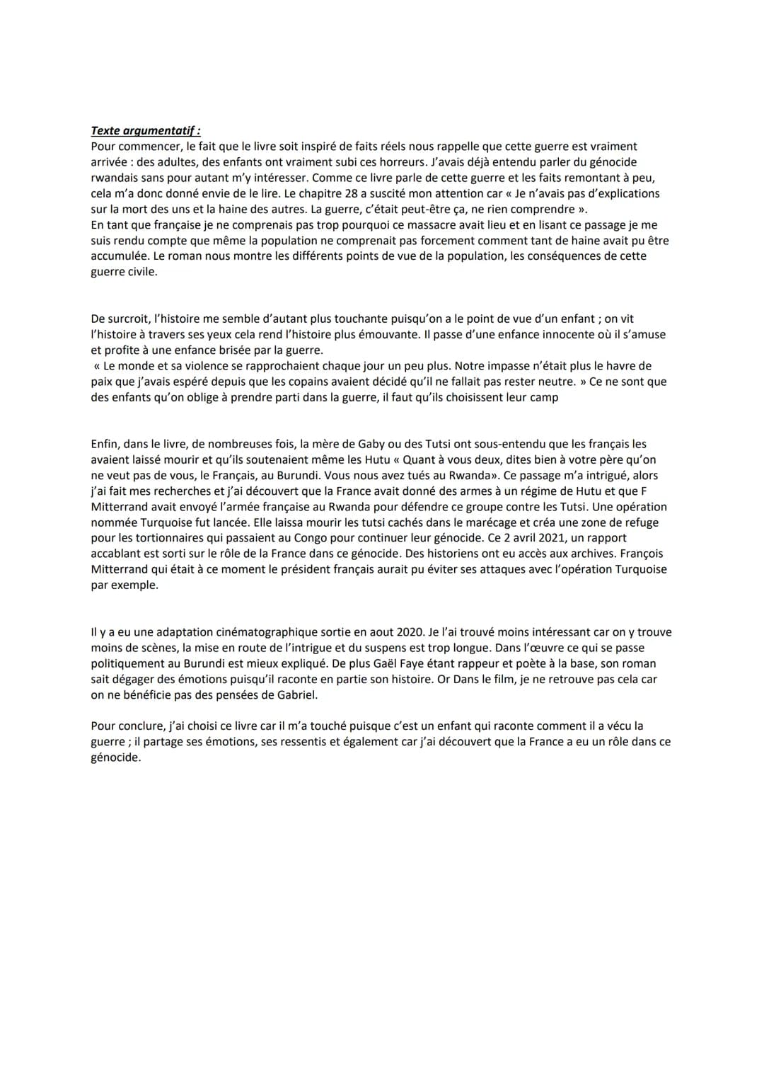 Texte argumentatif :
Pour commencer, le fait que le livre soit inspiré de faits réels nous rappelle que cette guerre est vraiment
arrivée : 