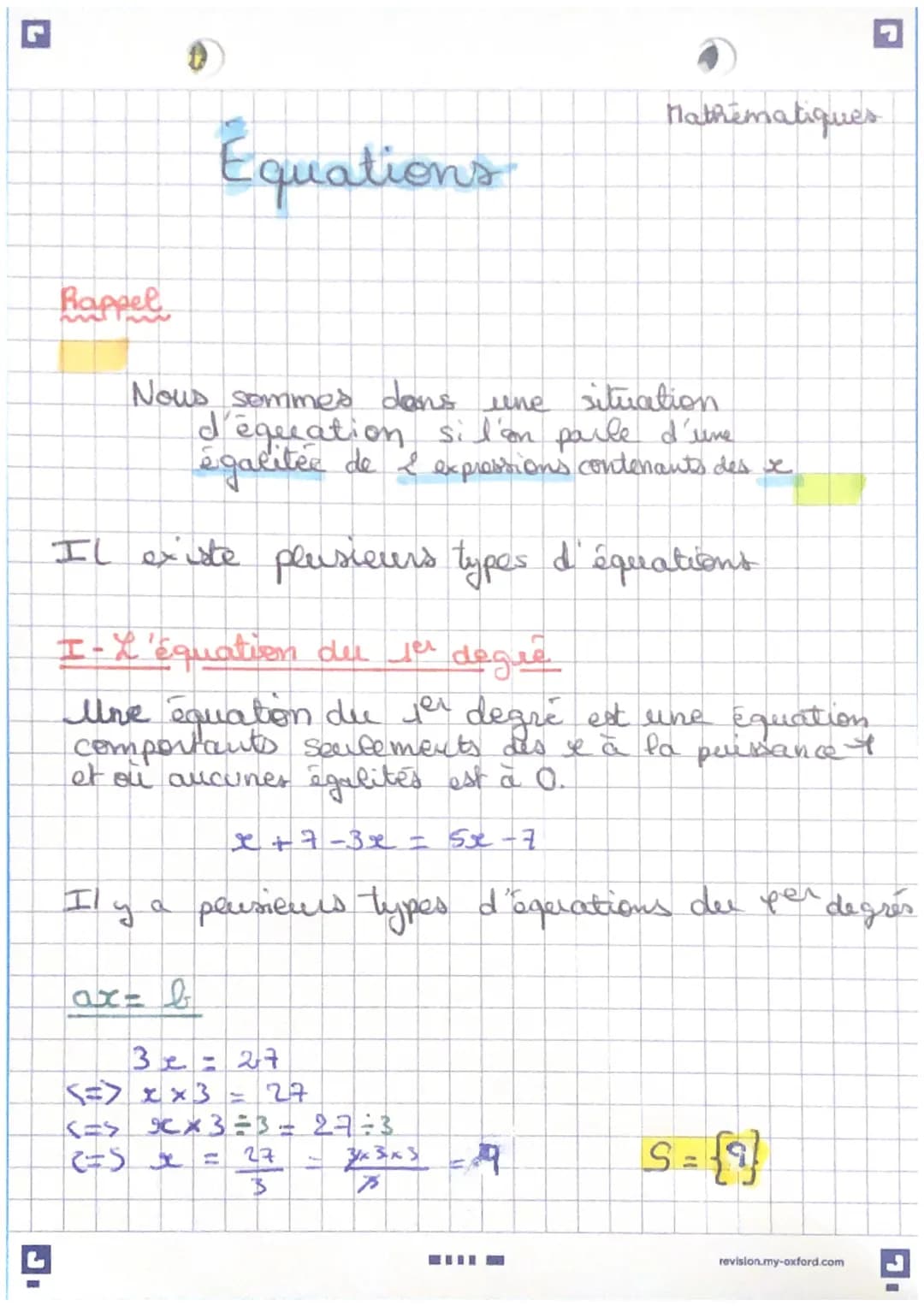Rappel
Nous sommes dans une situation
d'équation si l'on parle d'une
égalités de & expressions contenants des e
Il existe plusieurs types d'