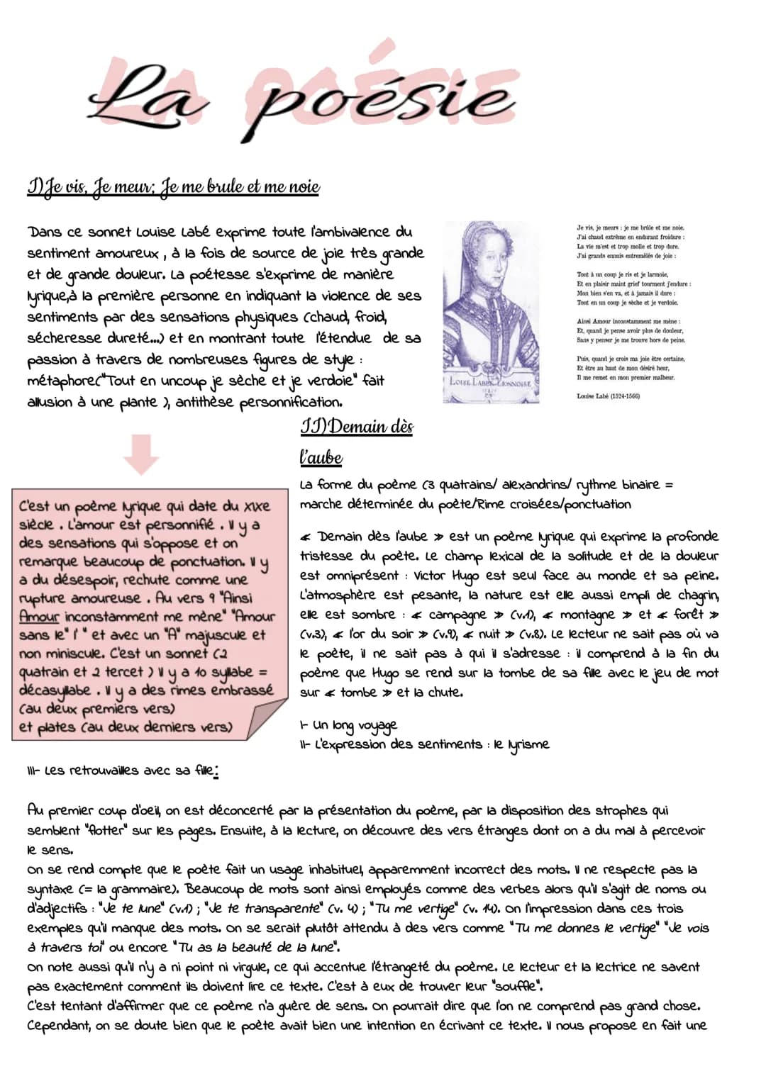 La poésie
DJe vis, je meur; • Je me brule et me noie
Dans ce sonnet Louise Labé exprime toute l'ambivalence du
sentiment amoureux, à la fois