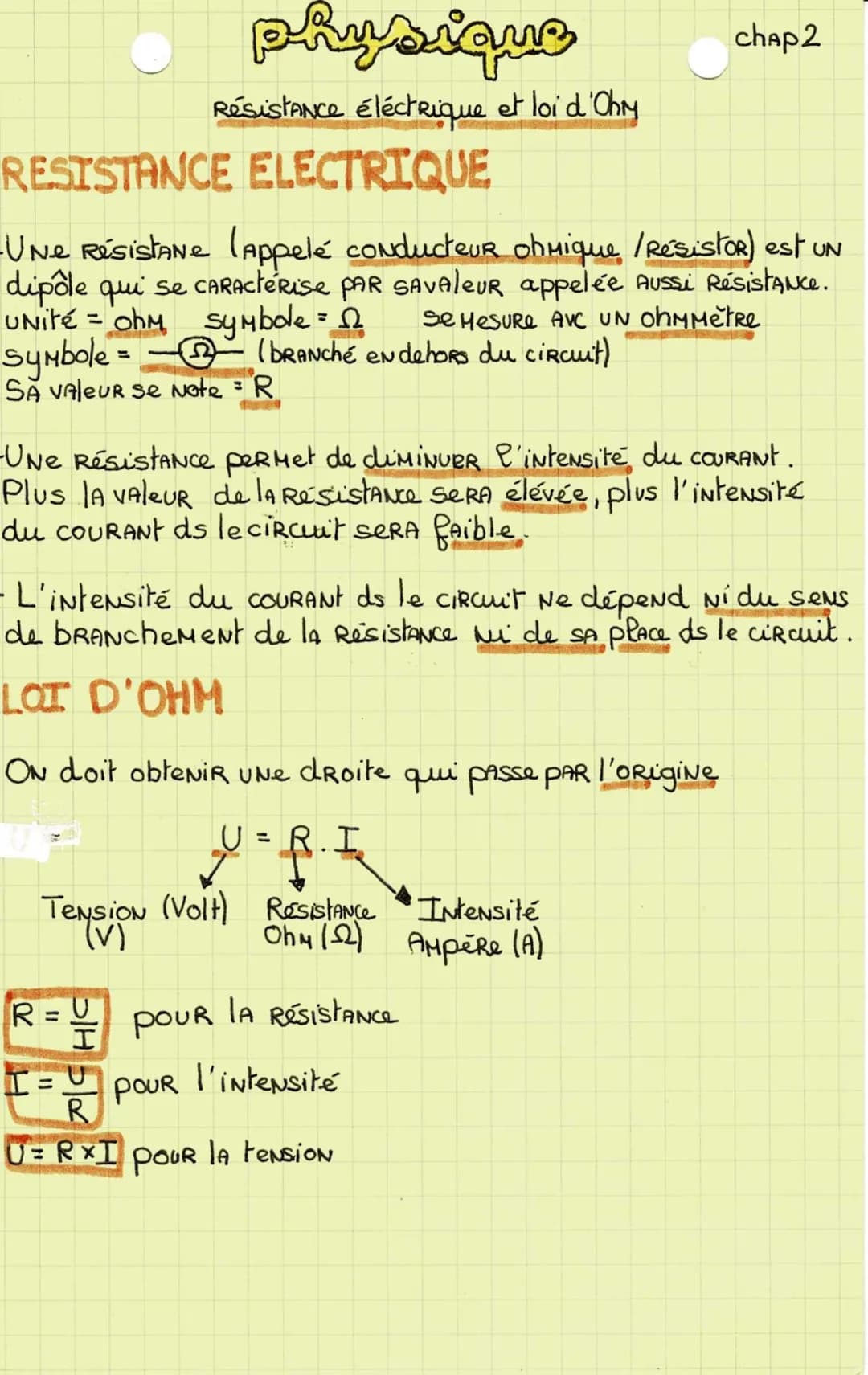 physique
Résistance éléctrique et loi d'Ohry
RESISTANCE ELECTRIQUE
UNe Résistane (Appelé conducteur ohmique / RésistoR) est UN
dipôle qui se