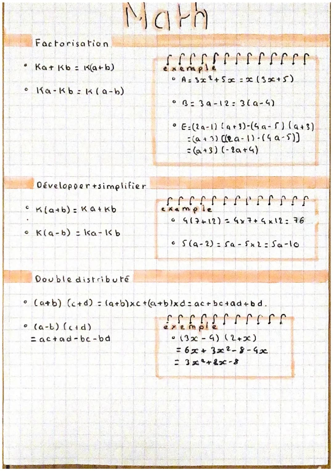 Factorisation
0
Ka+ [K b = Ka + b)
e \{ a - K b= k (a-b)
Développer+simplifier
© K (a+b)= Ka+kb
Math
• K(a - b) = ka-k b
Double distributé
•