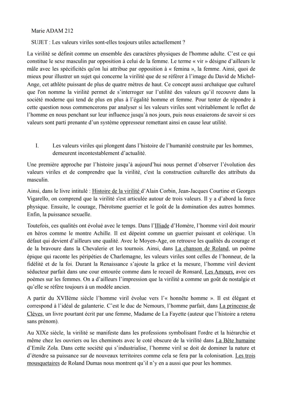 Marie ADAM 212
SUJET : Les valeurs viriles sont-elles toujours utiles actuellement ?
La virilité se définit comme un ensemble des caractères