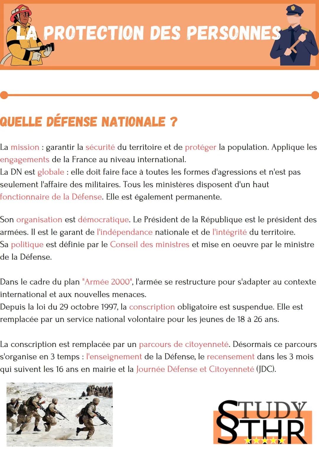 LA PROTECTION DES PERSONNES
QUELLE DÉFENSE NATIONALE ?
La mission : garantir la sécurité du territoire et de protéger la population. Appliqu
