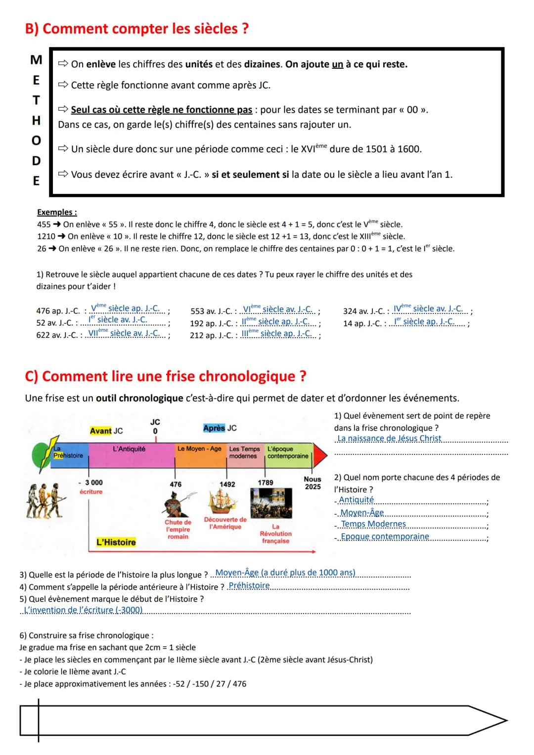 Fiche méthode : se repérer dans le temps of se repérer sur la terre
PREHISTOIRE
ANTIQUITE
MOYEN AGE
TEMPS MODERNES
L'histoire étudie le pass