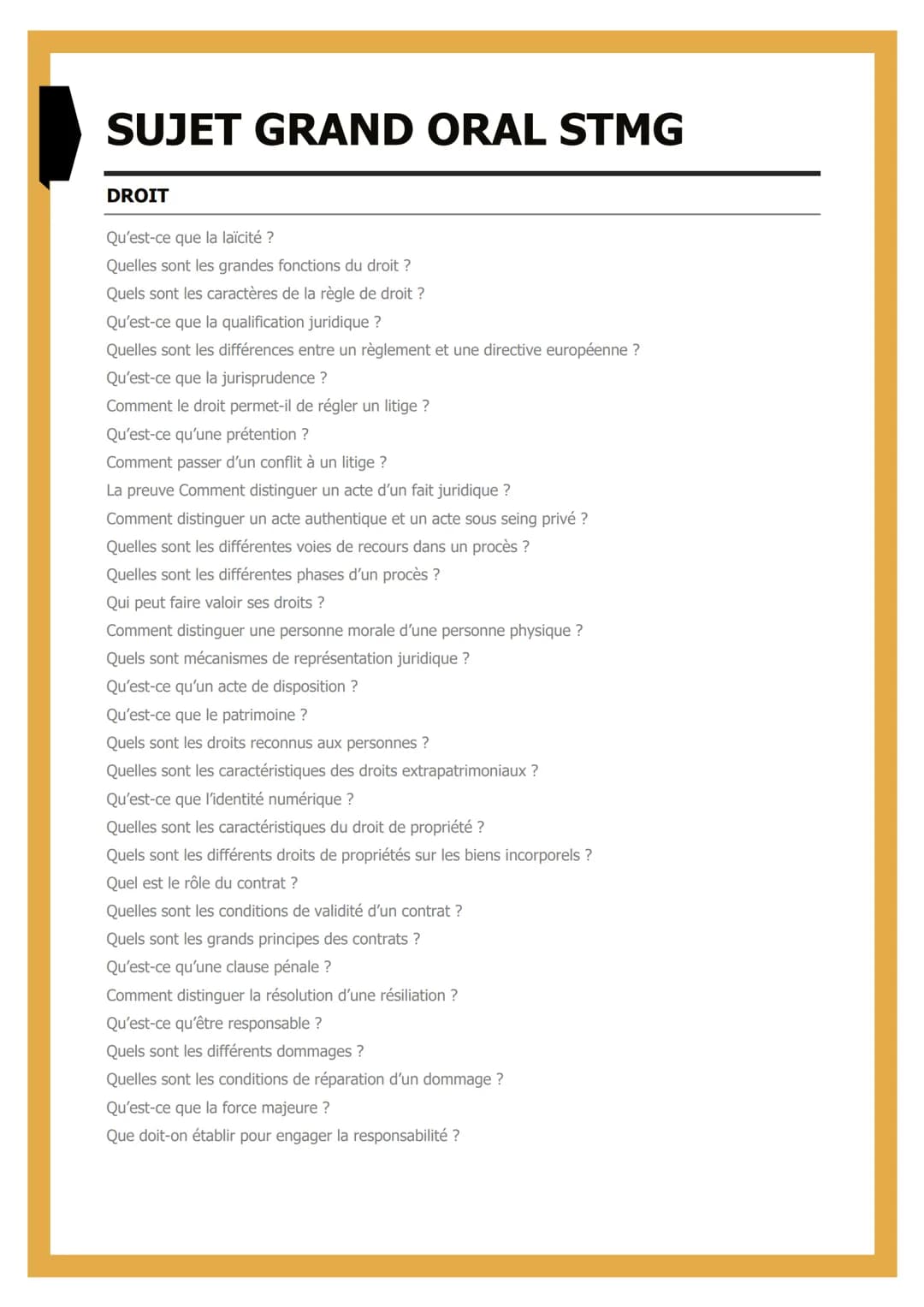SUJET GRAND ORAL STMG
DROIT
Qu'est-ce que la laïcité ?
Quelles sont les grandes fonctions du droit ?
Quels sont les caractères de la règle d