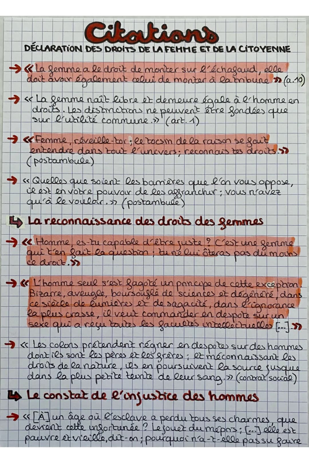 Citations
DÉCLARATION DES DROITS DE LA FEMME ET DE LA CITOYENNE
→ La femme a le droit de monter sur l'échafaud, elle
doit avoir également ce