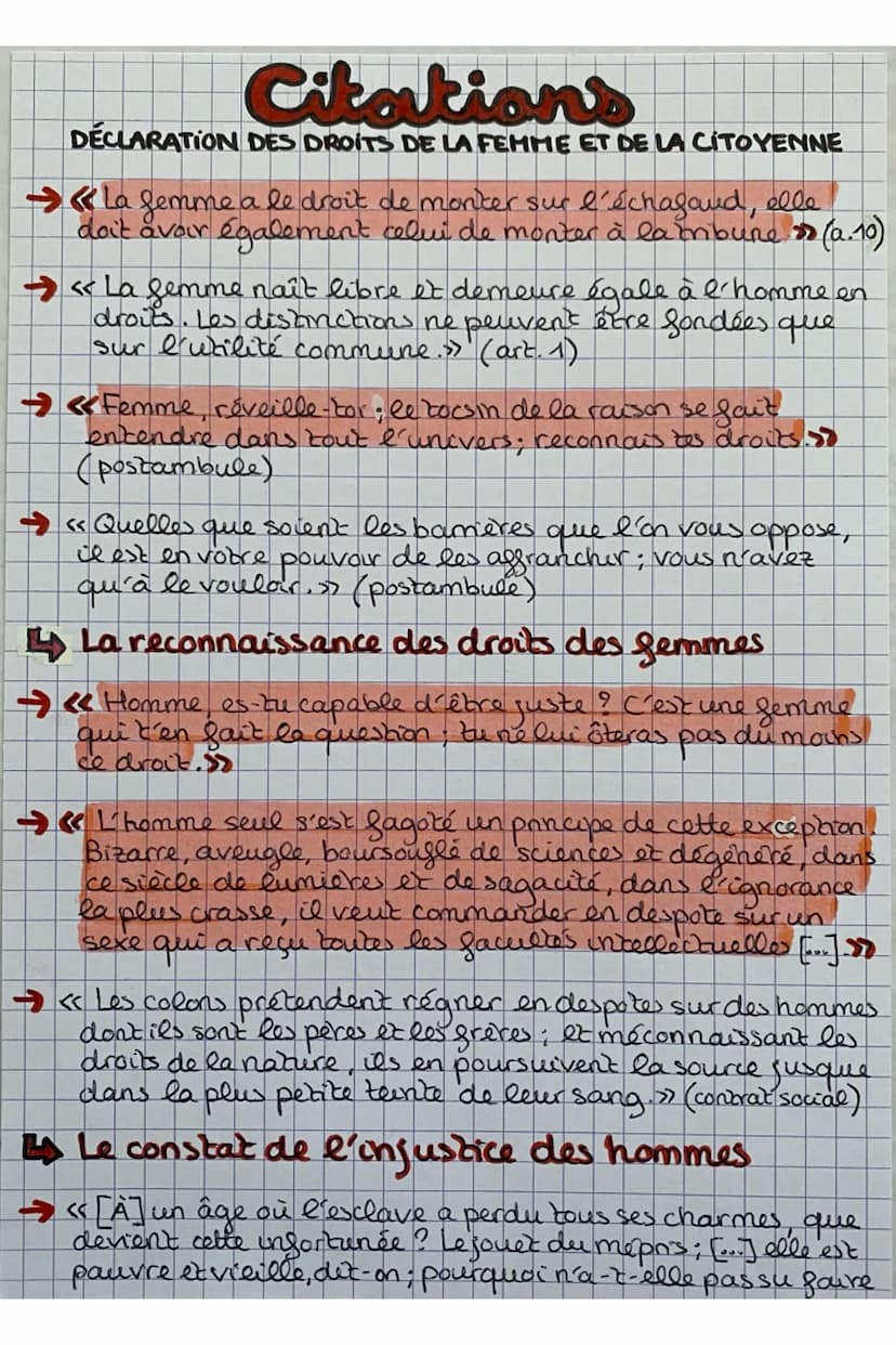 Citations
DÉCLARATION DES DROITS DE LA FEMME ET DE LA CITOYENNE
→ La femme a le droit de monter sur l'échafaud, elle
doit avoir également ce