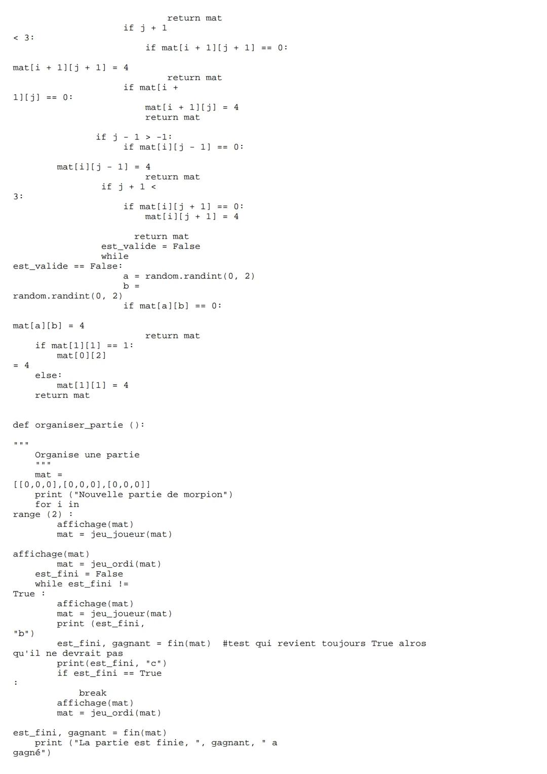 # -*- coding: utf-8 -*-

Created on Wed May 19 15:39:50
2021

@author: Alexandra Berthaud Laetitia Drugeon

import random

#rond = 1
#croix 