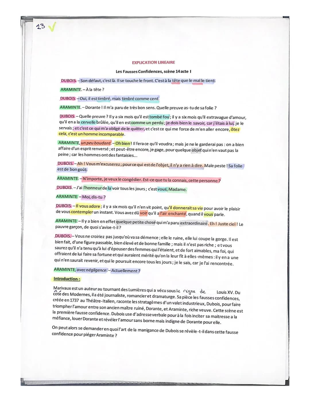 13
EXPLICATION LINEAIRE
Les Fausses Confidences, scène 14 acte I
DUBOIS. -Son défaut, c'est là. Il se touche le front. C'est à la tête que l