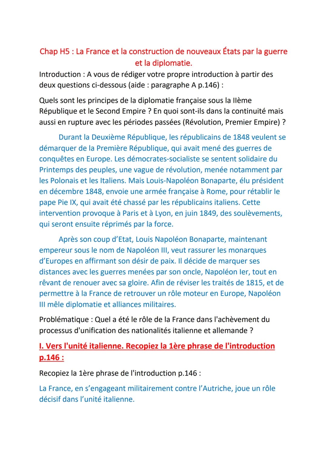 Chap H5 : La France et la construction de nouveaux États par la guerre
et la diplomatie.
Introduction : A vous de rédiger votre propre intro