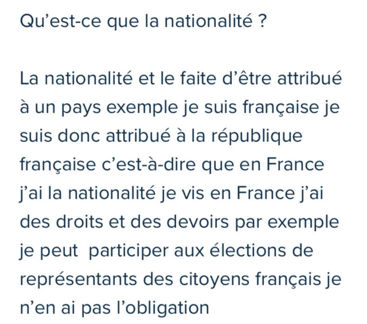 Qu'est-ce que la nationalité ?
La nationalité et le faite d'être attribué
à un pays exemple je suis française je
suis donc attribué à la rép
