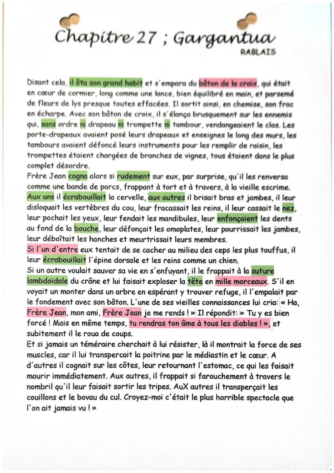 Chapitre 27; Gargantua
RABLAIS
Disant cela, il ôta son grand habit et s'empara du bâton de la croix, qui était
en cœur de cormier, long comm