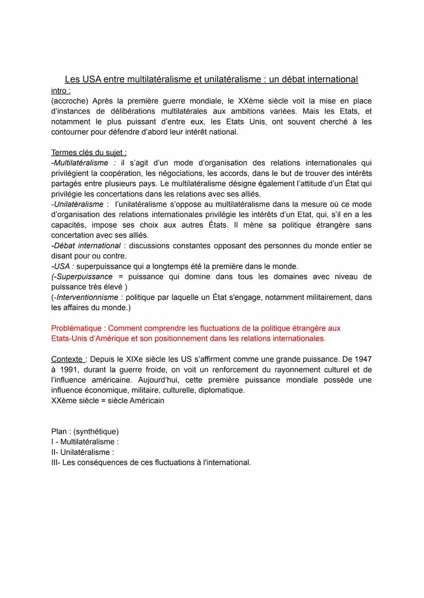 OBERTI Jeanne
BORTOLUZZI Mila
DM HGGSP
Les USA entre multilatéralisme et unilatéralisme : un débat international
1°6 Les USA entre multilaté
