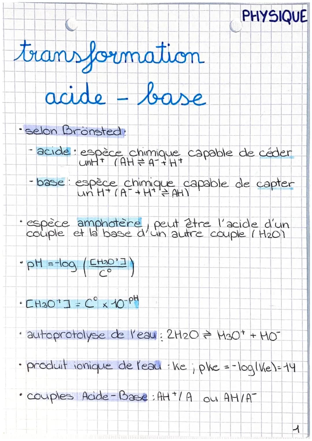 PHYSIQUE
transformation
•
acide - base
selon Bronsted
- acide: espèce chimique capable de céder
-base: espèce chimique capable de capter
un 