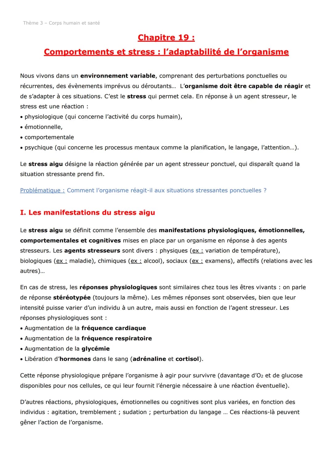 Thème 3 - Corps humain et santé
Chapitre 19:
Comportements et stress : l'adaptabilité de l'organisme
Nous vivons dans un environnement varia