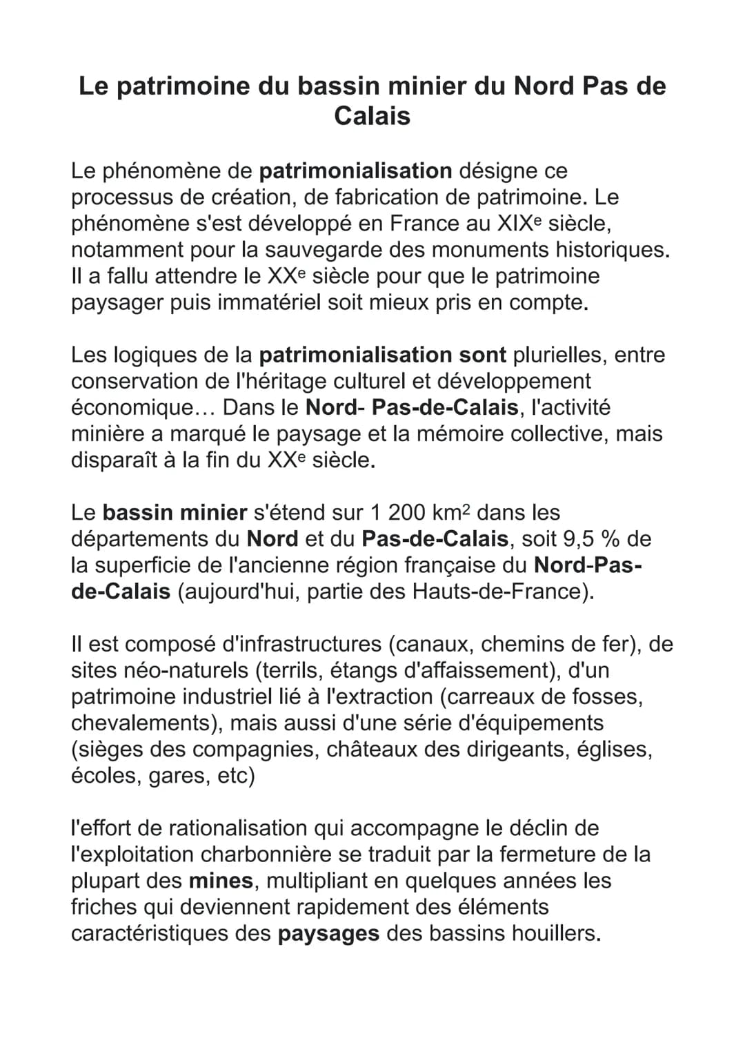 Le patrimoine du bassin minier du Nord Pas de
Calais
Le phénomène de patrimonialisation désigne ce
processus de création, de fabrication de 