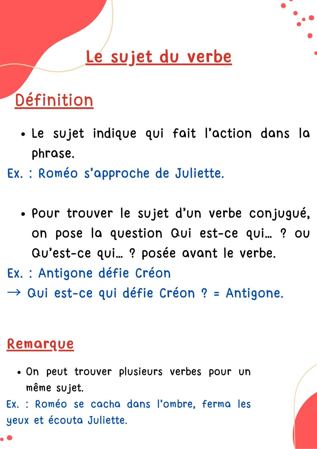 SUJET DU VERBE
Français Le sujet du verbe
Définition
Le sujet indique qui fait l'action dans la
phrase.
Ex. Roméo s'approche de Juliette.
• 
