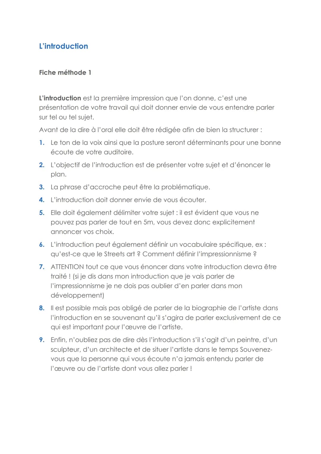 L'introduction
Fiche méthode 1
L'introduction est la première impression que l'on donne, c'est une
présentation de votre travail qui doit do