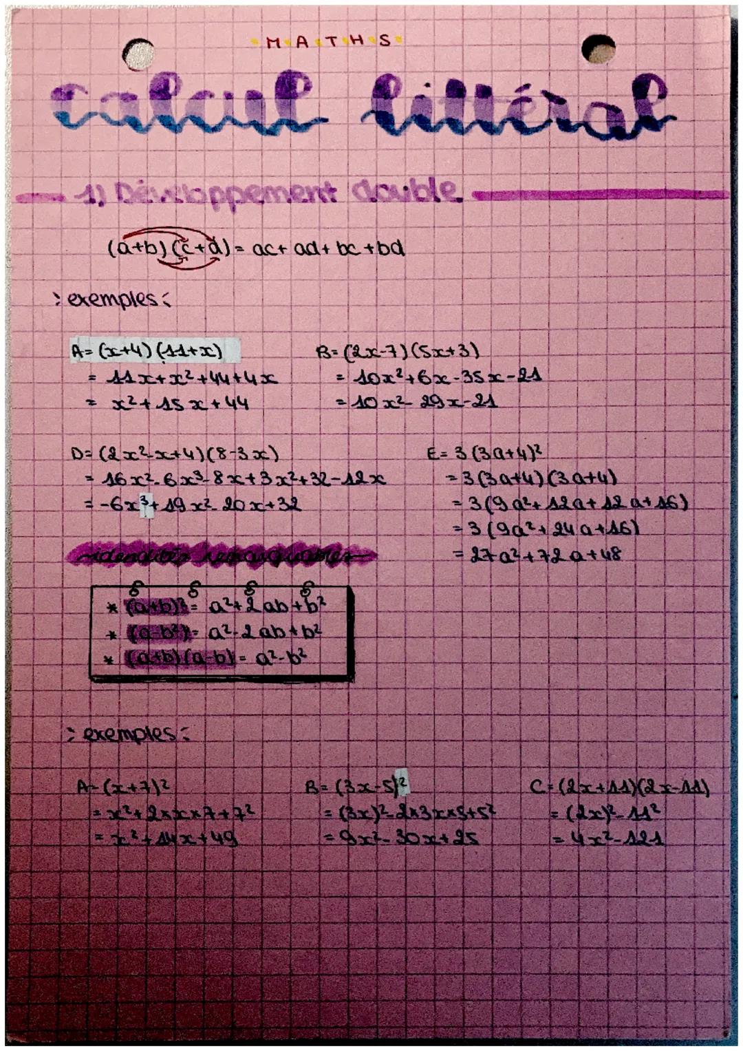 calcul fittéral
4) Développement double
(a+b) (c+a)= = act ad+ bc + bd.
exemples:
A= (x+4) (11+x)
#
= x²+45x+44
11x+x2+44+4x
D= (2x²x+4) (8-