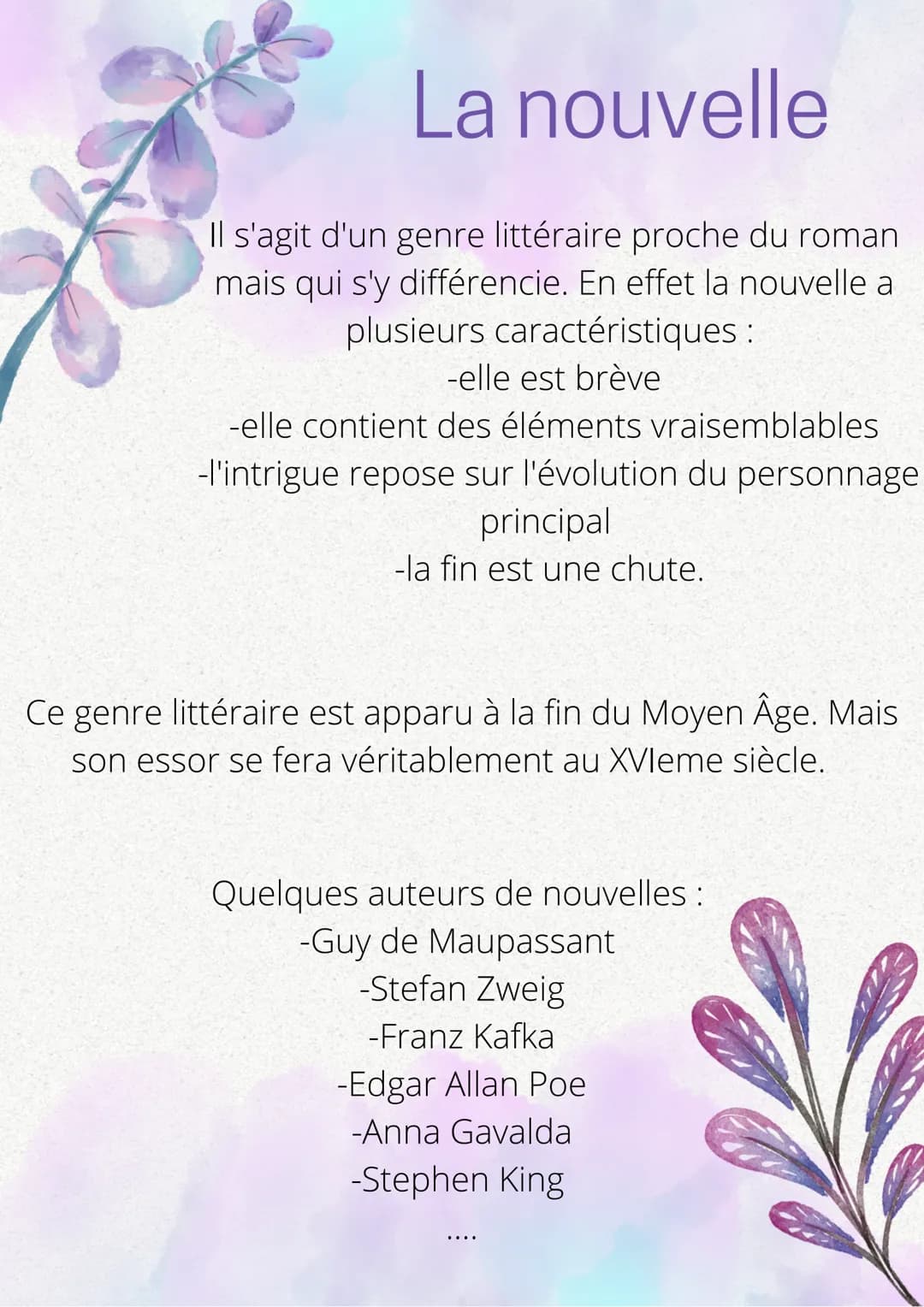 La nouvelle
Il s'agit d'un genre littéraire proche du roman
mais qui s'y différencie. En effet la nouvelle a
plusieurs caractéristiques :
-e