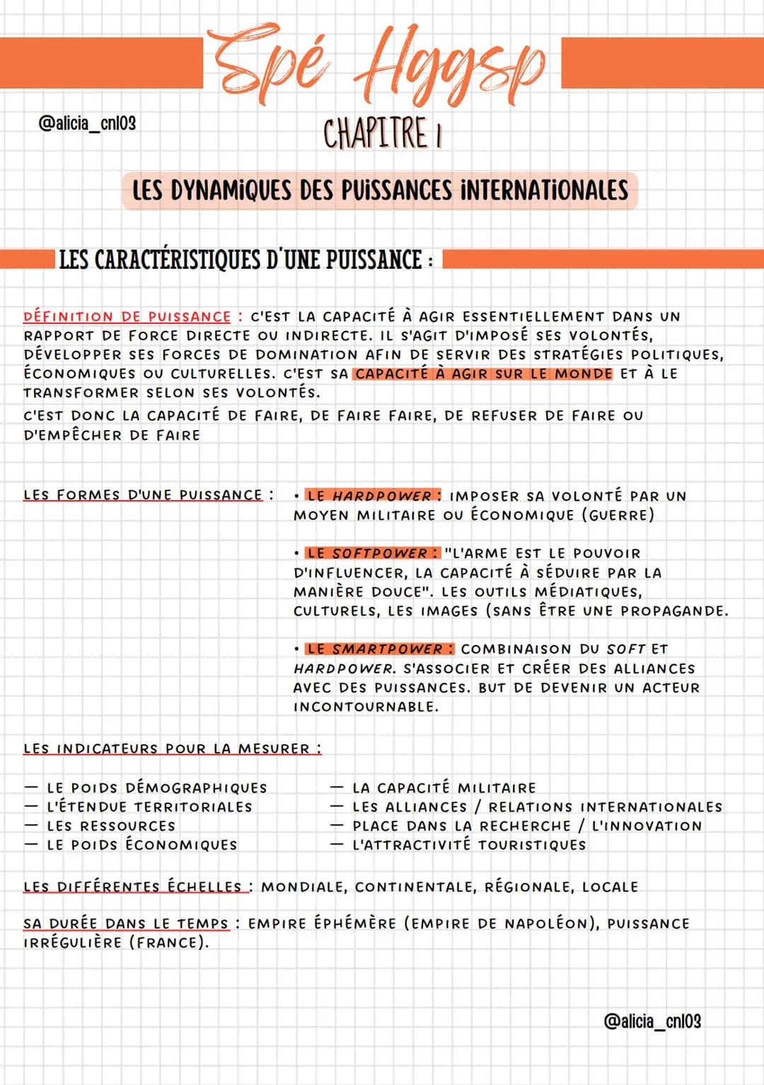 Spé Hggsp
CHAPITRE I
LES DYNAMIQUES DES PUISSANCES INTERNATIONALES
@alicia_cn103
■ LES CARACTÉRISTIQUES D'UNE PUISSANCE :
DÉFINITION DE PUIS