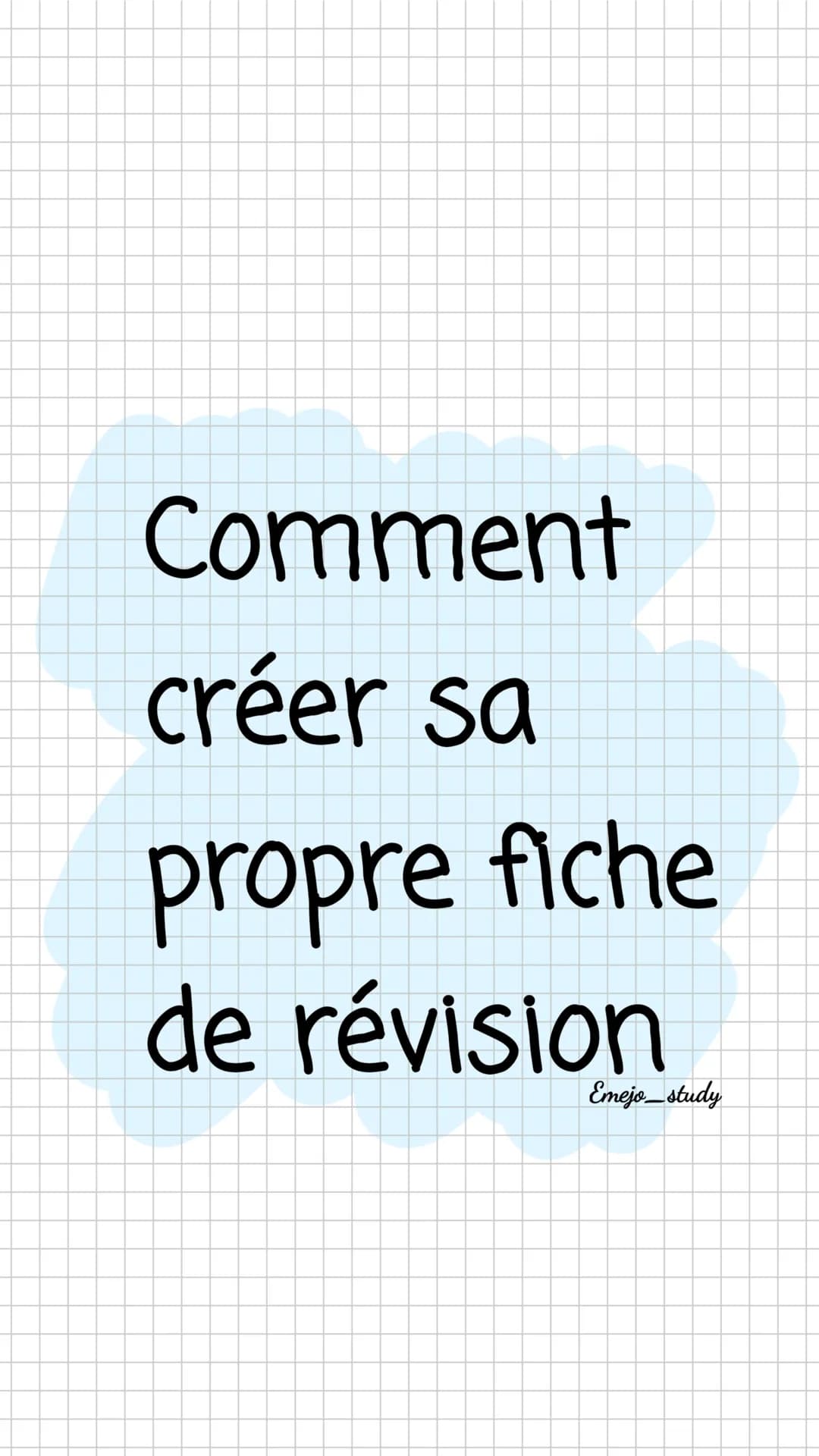 Comment
créer sa
propre fiche
de révision
Emejo_study Étape 1: Le Support
BLOC de
Fiches Bristol
Détachables
Prends de préférence
de petites