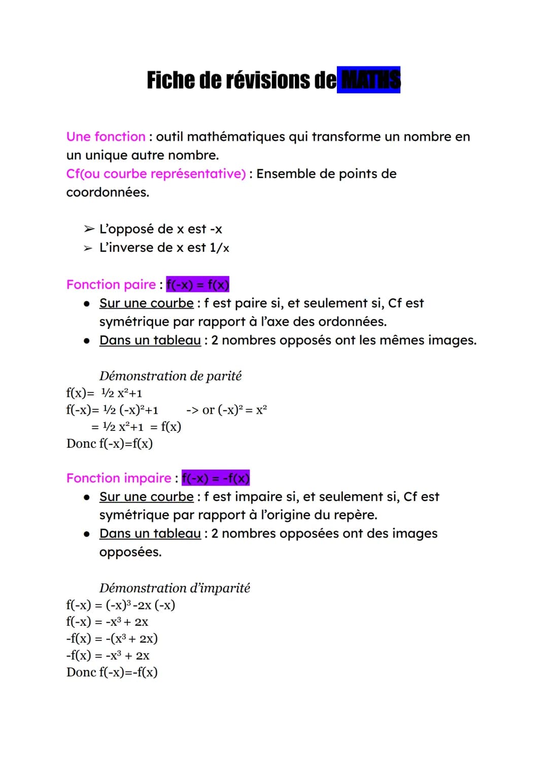 Fiche de révisions de MATHS
Une fonction: outil mathématiques qui transforme un nombre en
un unique autre nombre.
Cf(ou courbe représentativ