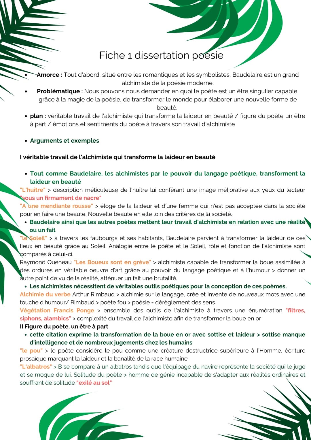 Fiche 1 dissertation poesie
Amorce: Tout d'abord, situé entre les romantiques et les symbolistes, Baudelaire est un grand
alchimiste de la p