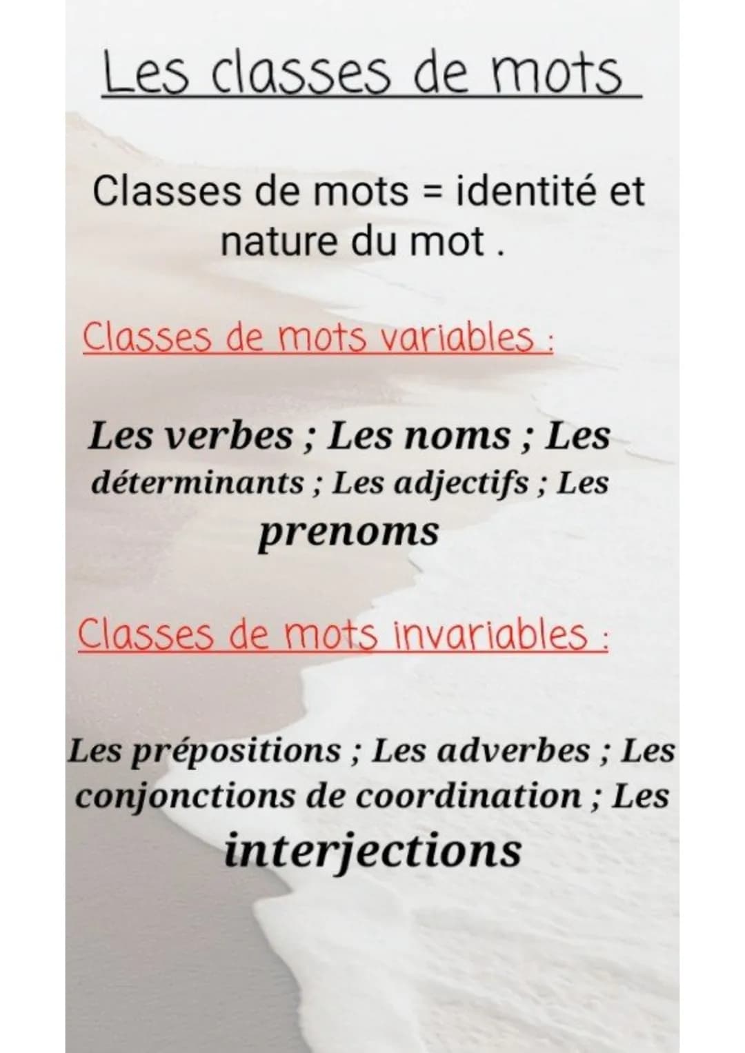Français
Les classes de mots
3 ème Les classes de mots
Classes de mots = identité et
nature du mot.
Classes de mots variables:
Les verbes; L